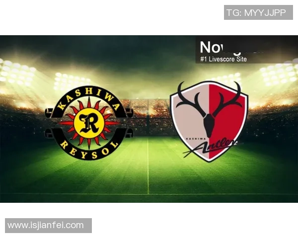 柔佛与鹿岛鹿角对决前瞻分析及胜负预测展望 柔佛与鹿岛鹿角对决前瞻分析及胜负预测展望